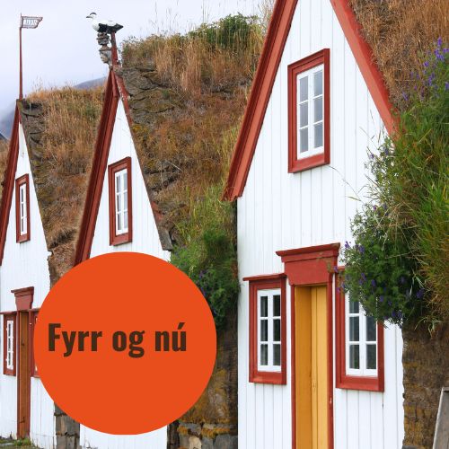 Fyrr og nú -  Kennsluleiðbeiningar fyrir yngsta stig